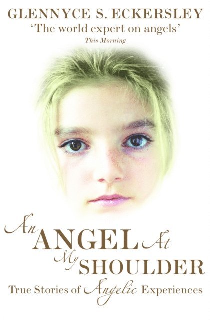 Glennyce S. Eckersley - Angel At My Shoulder, E-bok