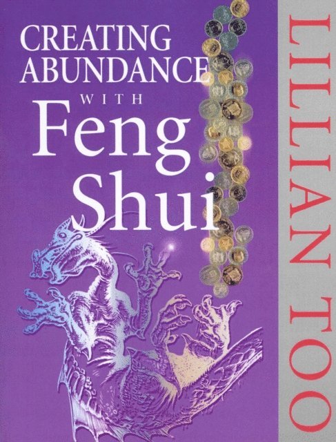 Lillian Too - Creating Abundance With Feng Shui, E-bok. Tillgänglighet: Lägg i varukorg