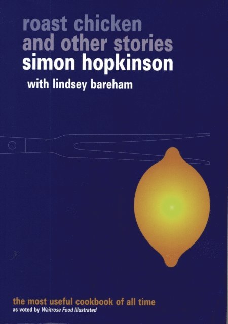 Lindsey Bareham, Simon Hopkinson - Roast Chicken and Other Stories, E-bok