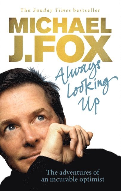 Michael J. Fox - Always Looking Up, E-bok