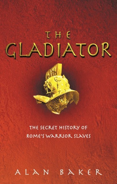 Alan Baker - Gladiator, E-bok