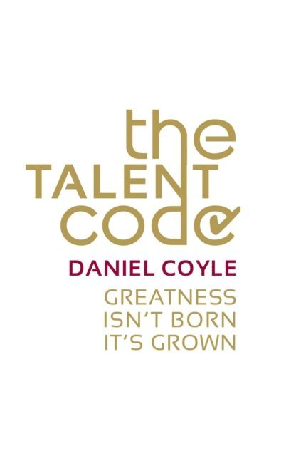 Daniel Coyle - Talent Code, E-bok