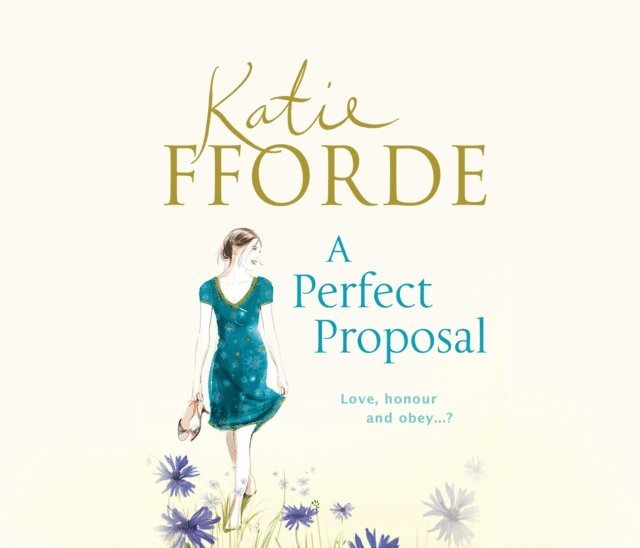 Katie Fforde - Perfect Proposal, Ljudbok