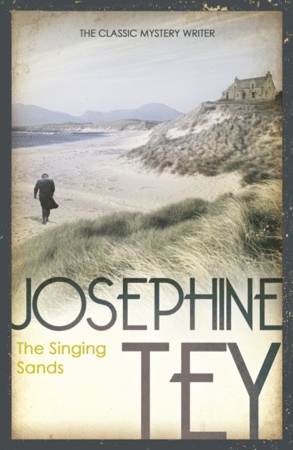 Josephine Tey - Singing Sands, E-bok