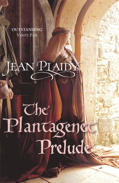 Jean Plaidy - Plantagenet Prelude, E-bok