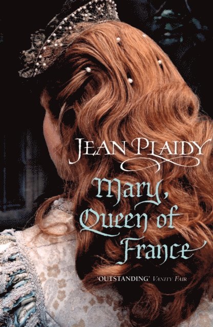 Jean Plaidy - Mary, Queen of France, E-bok