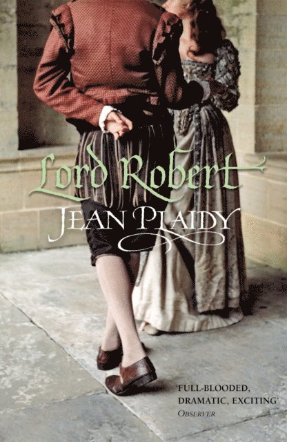 Jean Plaidy - Lord Robert, E-bok