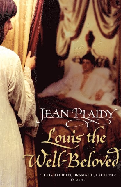Jean Plaidy - Louis the Well-Beloved, E-bok
