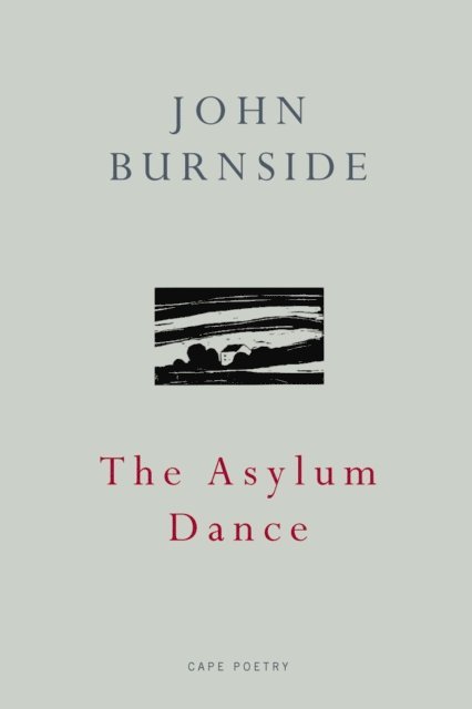 John Burnside - Asylum Dance, E-bok