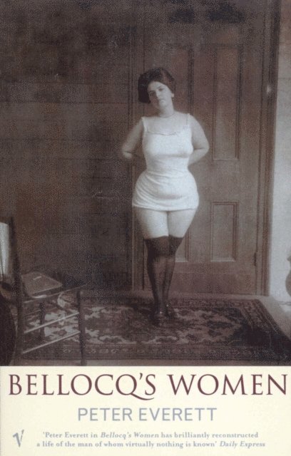 Peter Everett - Bellocq's Women, E-bok
