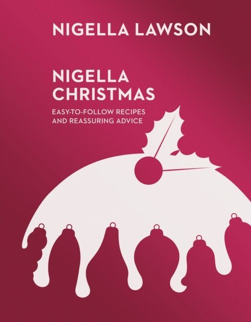 Nigella Lawson - Nigella Christmas, E-bok