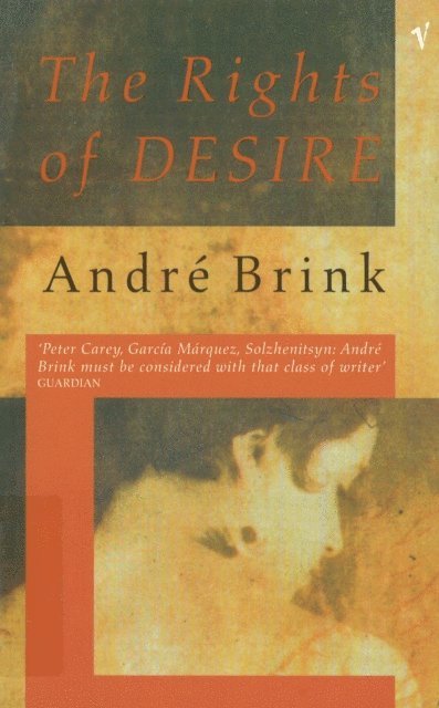 André Brink - Rights Of Desire, E-bok