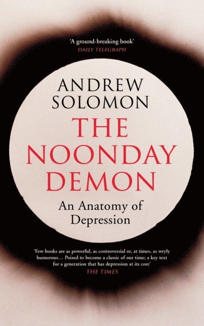 Andrew Solomon - Noonday Demon, E-bok