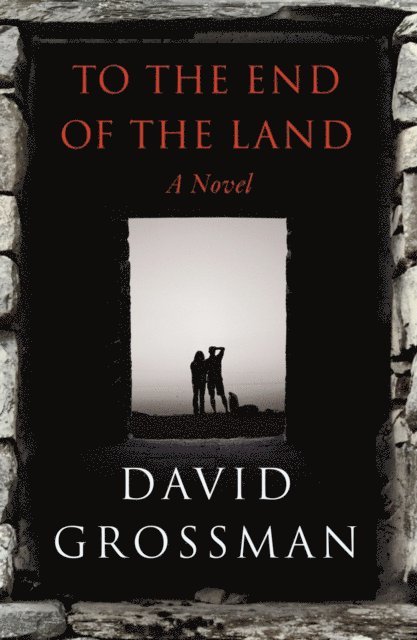 David Grossman - To The End of the Land, E-bok
