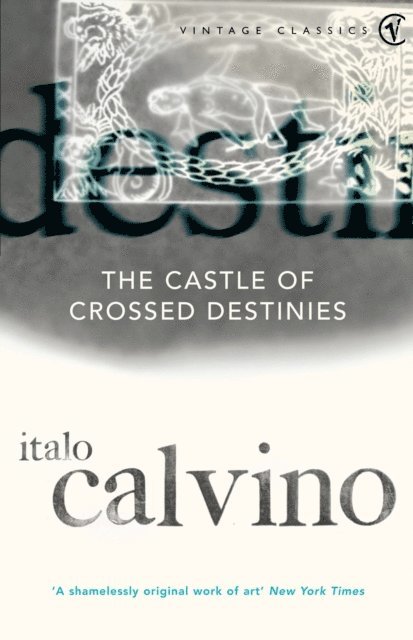 Italo Calvino - Castle of Crossed Destinies, E-bok