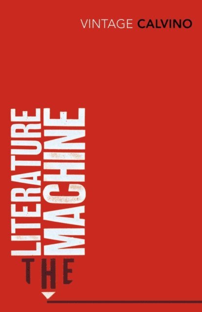 Italo Calvino - Literature Machine, E-bok