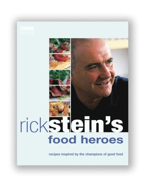 Rick Stein - Rick Stein's Food Heroes, E-bok
