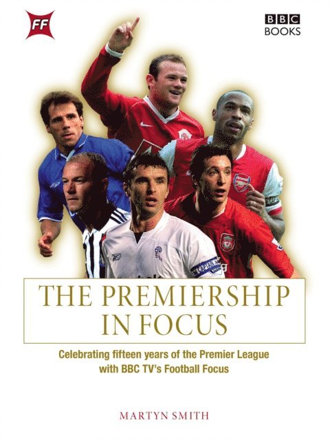 Martyn Smith - Premiership in Focus, E-bok