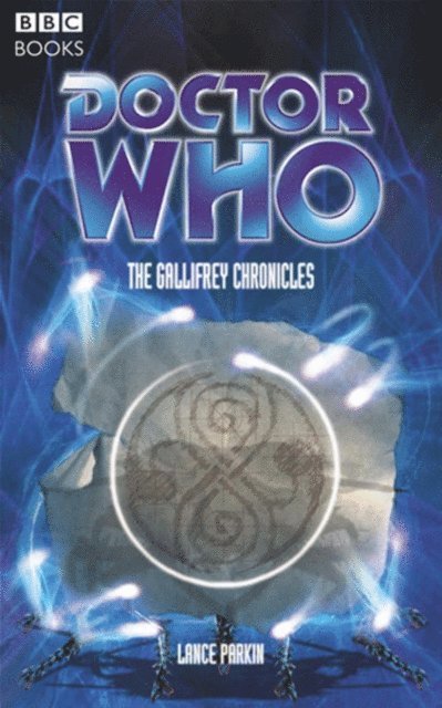 Lance Parkin - Doctor Who: The Gallifrey Chronicles, E-bok