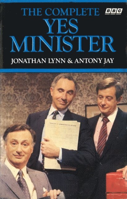 Jonathan Lynn, Antony Jay - Complete Yes Minister, E-bok