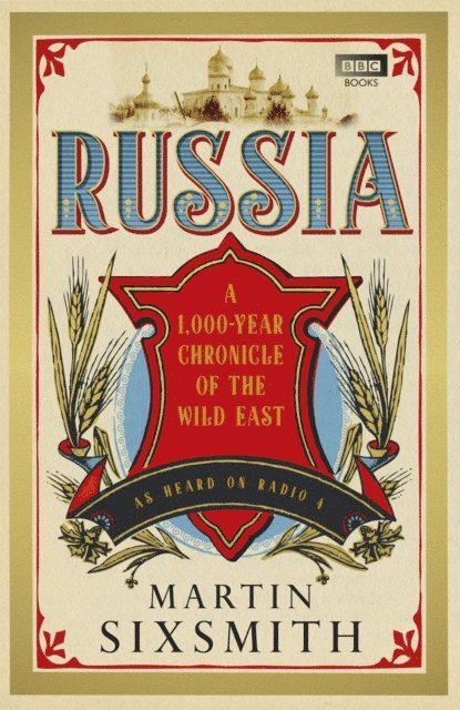 Martin Sixsmith - Russia, E-bok