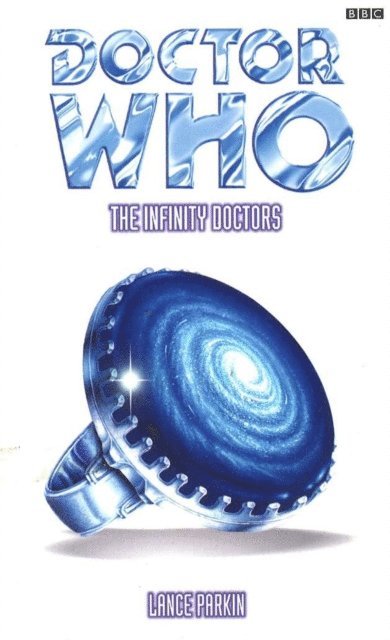 Lance Parkin - Doctor Who: Infinity Doctors, E-bok