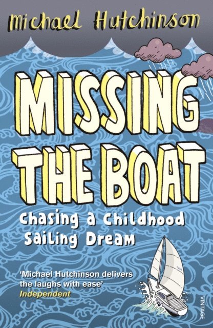 Michael Hutchinson - Missing the Boat, E-bok