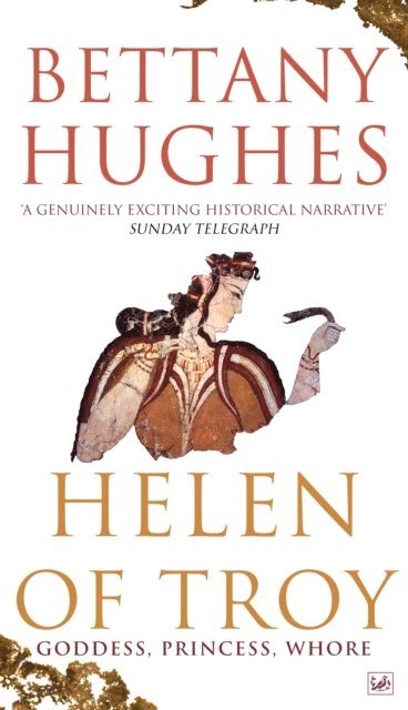 Bettany Hughes - Helen of Troy, E-bok