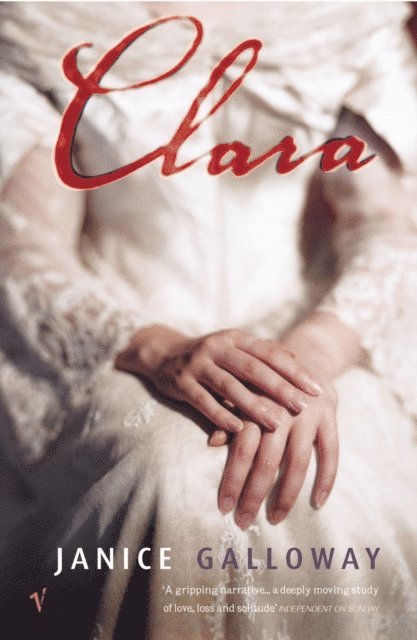 Janice Galloway - Clara, E-bok