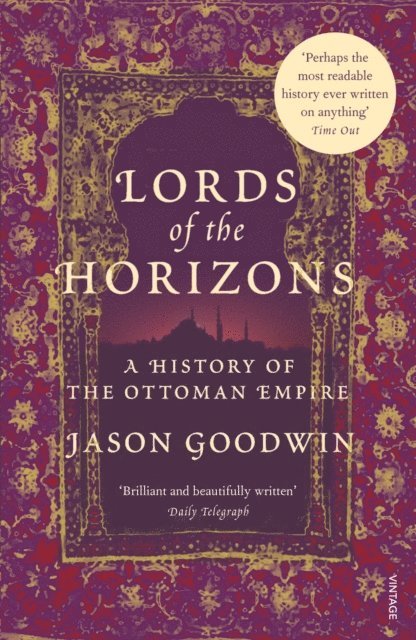 Jason Goodwin - Lords of the Horizons, E-bok