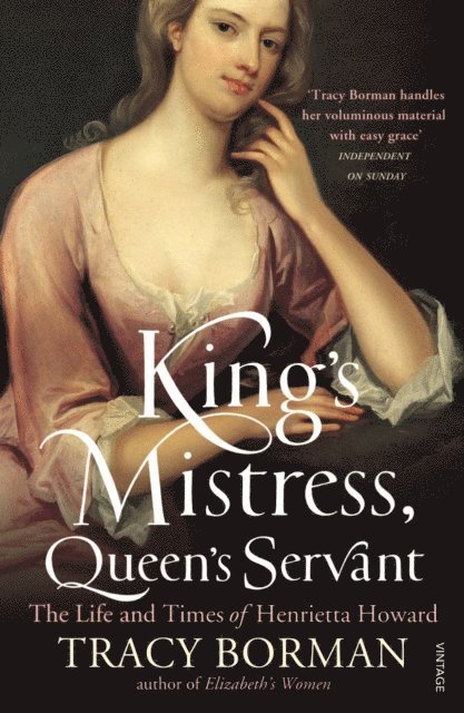 Tracy Borman - King's Mistress, Queen's Servant, E-bok