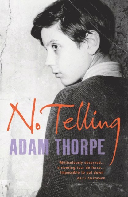Adam Thorpe - No Telling, E-bok. Tillgänglighet: Lägg i varukorg