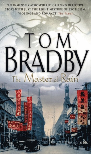 Tom Bradby - Master Of Rain, E-bok