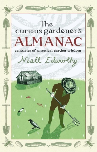 Niall Edworthy - Curious Gardener's Almanac, E-bok