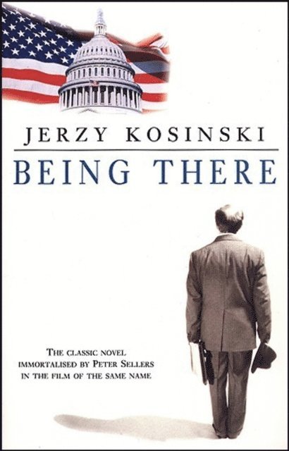 Jerzy Kosinski - Being There, E-bok