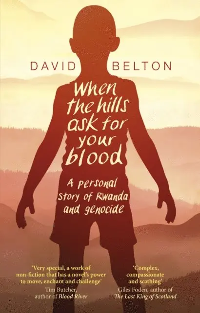 David Belton - When The Hills Ask For Your Blood: A Personal Story of Genocide and Rwanda, E-bok. Tillgänglighet: Lägg i varukorg