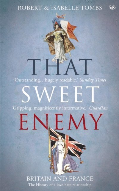 Isabelle Tombs, Robert Tombs - That Sweet Enemy, E-bok