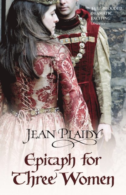 Jean Plaidy - Epitaph for Three Women, E-bok