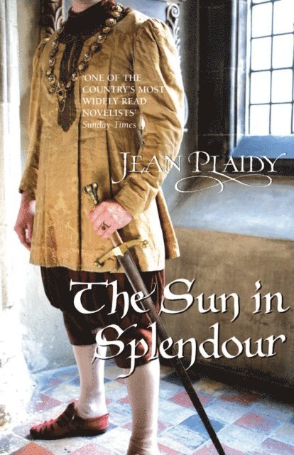 Jean Plaidy - Sun in Splendour, E-bok
