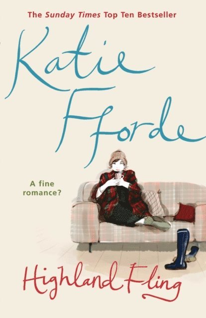 Katie Fforde - Highland Fling, E-bok