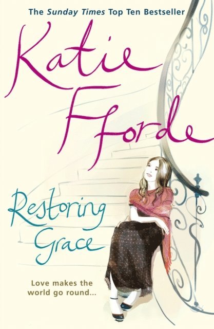 Katie Fforde - Restoring Grace, E-bok