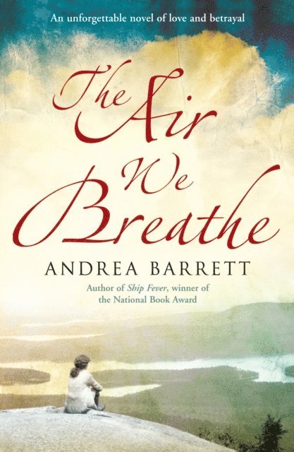 Andrea Barrett - Air We Breathe, E-bok
