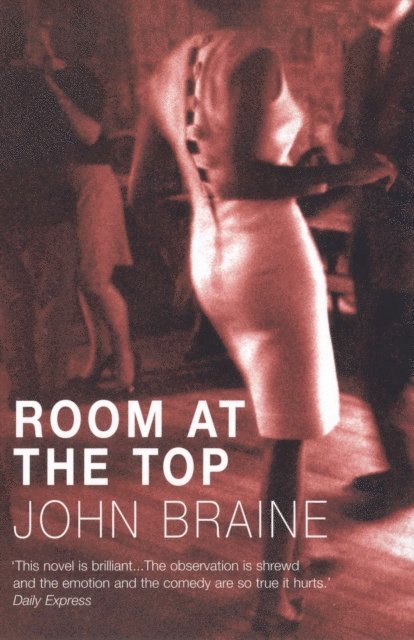 John Braine - Room At The Top, E-bok