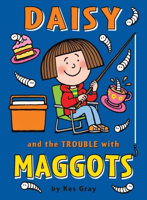Kes Gray - Daisy and the Trouble with Maggots, E-bok