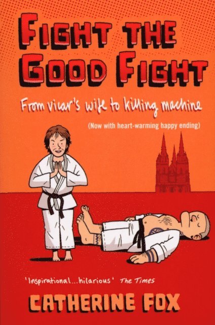 Catherine Fox - Fight the Good Fight, E-bok