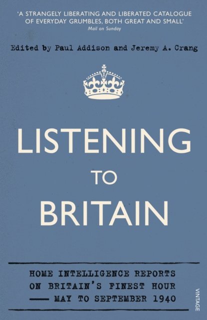 Jeremy A Crang, Paul Addison - Listening to Britain, E-bok