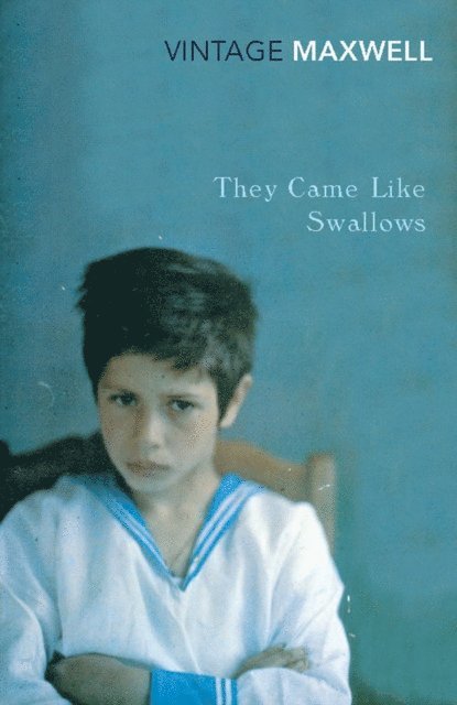 William Maxwell - They Came Like Swallows, E-bok