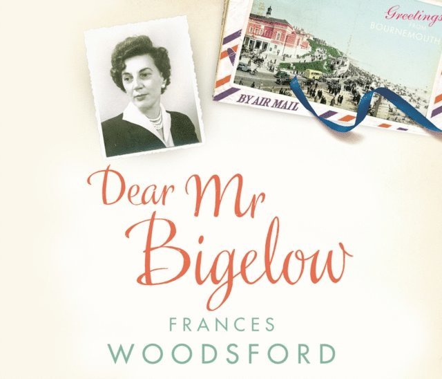 Frances Woodsford - Dear Mr Bigelow, Ljudbok