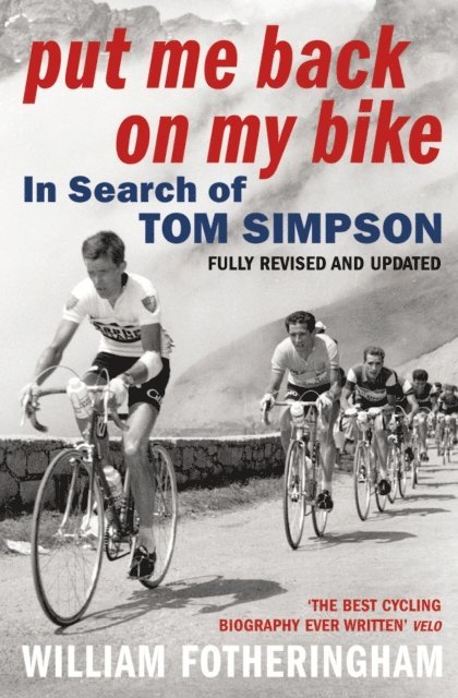 William Fotheringham - Put Me Back on My Bike, E-bok