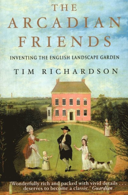 Tim Richardson - Arcadian Friends, E-bok